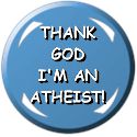 Thank God I’m an Atheist